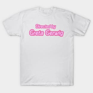 directed by greta gerwig T-Shirt